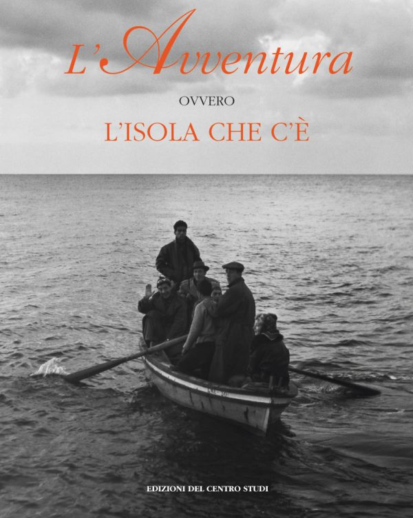 L’Avventura ovvero l’isola che c’è