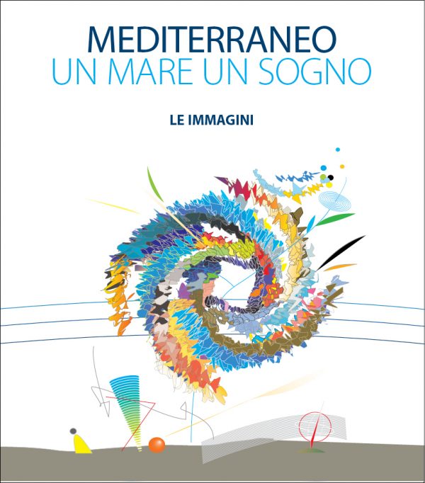 Mediterraneo un mare un sogno